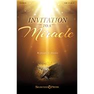 Invitation to a Miracle by Martin, Joseph M. (COP), 9781495060892