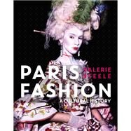 Paris Fashion by Steele, Valerie, 9781635570892