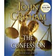The Confession A Novel by Grisham, John; Sowers, Scott, 9780307970893