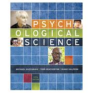 Psychological Science by Gazzaniga, Michael; Heatherton, Todd; Halpern, Diane, 9780393250893