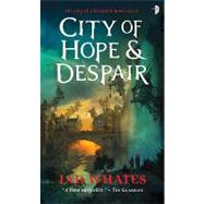 City of Hope & Despair: City of a Hundred Rows by Whates, Ian, 9780857660893