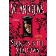 Secrets in the Shadows by V.C. Andrews, 9781416530893