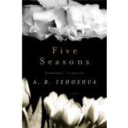 Five Seasons by Yehoshua, Abraham B., 9780156010894