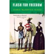 Flash for Freedom by Fraser, George MacDonald, 9780452260894