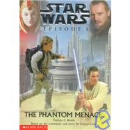 Star Wars Episode I: The Phantom Menace by Wrede, Patricia C., 9780590010894