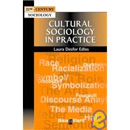Cultural Sociology in Practice by Edles, Laura Desfor, 9780631210894