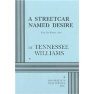 A Streetcar Named Desire - Acting Edition by Williams, Tennessee, 9780822210894
