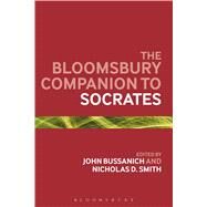 The Bloomsbury Companion to Socrates by Bussanich, John; Smith, Nicholas D., 9781474250894
