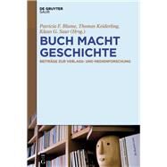 Buch Macht Geschchte by Blume, Patricia F.; Keiderling, Thomas; Saur, Klaus G., 9783110480894