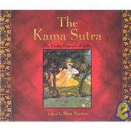 The Kama Sutra; The Erotic Essence of India by Unknown, 9789654940894