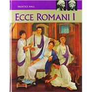 Ecce Romani Level 1 Student Edition by Burns, James MacGregor; Peltason, J. W.; Cronin, Thomas E., 9780133610895