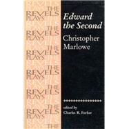 Edward the Second Christopher Marlowe by Forker, Charles R., 9780719030895