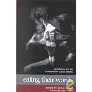 Eating Their Words : Cannibalism and the Boundaries of Cultural Identity by Guest, Kristen, 9780791450895