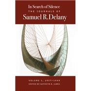 In Search of Silence by Delany, Samuel R.; James, Kenneth R., 9780819570895