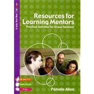 Resources for Learning Mentors : Practical Activities for Group Sessions by Pam Allen, 9781412930895