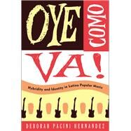 Oye Como Va! by Hernandez, Deborah Pacini, 9781439900895