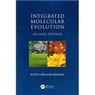 Integrated Molecular Evolution, Second Edition by Rogers; Scott Orland, 9781482230895