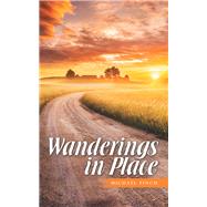 Wanderings in Place by Finch, Michael, 9781973680895