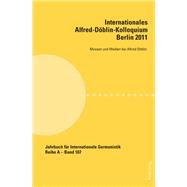 Internationales Alfred-Dblin-Kolloquium Berlin 2011 by Keppler-tasaki, Stefan, 9783034310895