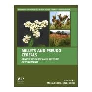 Millets and Pseudo Cereals by Singh, Mohar; Sood, Salej, 9780128200896