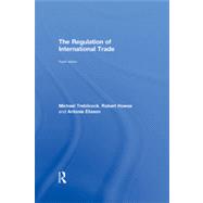 The Regulation of International Trade by Trebilcock; Michael, 9780415610896