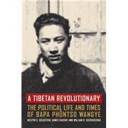 A Tibetan Revolutionary by Goldstein, Melvyn C., 9780520240896