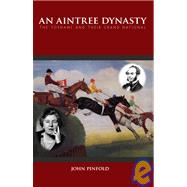 An Aintree Dynasty: The Tophams and Their Grand National by PINFOLD JOHN, 9781412090896