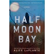 Half Moon Bay A Novel by Laplante, Alice, 9781501190896