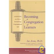 Becoming a Congregation of Learners by Aron, Isa, 9781580230896