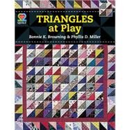 Triangles at Play by Browning, Bonnie K.; Miller, Phyllis D., 9781604600896