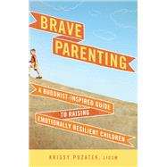 Brave Parenting by Pozatek, Krissy, 9781614290896