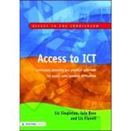 Access to ICT: Curriculum Planning and Practical Activities for Pupils with Learning Difficulties by Singleton,Liz, 9781843120896