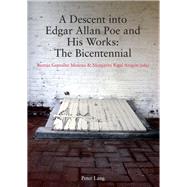 A Descent into Edgar Allan Poe and His Works by Moreno, Beatriz Gonzalez; Aragon, Margarita Rigal, 9783034300896