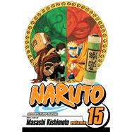 Naruto, Vol. 15 by Kishimoto, Masashi, 9781421510897