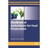 Handbook of Antioxidants for Food Preservation by Shahidi, 9781782420897