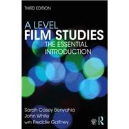 A2 Film Studies: The Essential Introduction by Casey Benyahia; Sarah, 9780415520898