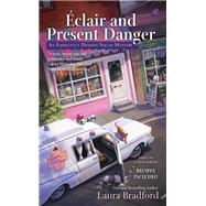 Eclair and Present Danger by Bradford, Laura, 9780425280898