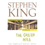 The Green Mile The Complete Serial Novel by King, Stephen, 9780743210898