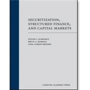Securitization, Structured Finance, and Capital Markets (Paperback) by Schwarcz, Steven L.; Markell, Bruce A.; Broome, Lissa L., 9781531010898