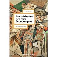 Petite histoire des faits conomiques - 6e d. by Jacques Brasseul, 9782200630898
