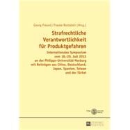 Strafrechtliche Verantwortlichkeit Fuer Produktgefahren by Freund, Georg; Rostalski, Frauke, 9783631660898