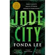 Jade City by Fonda Lee, 9780316440899