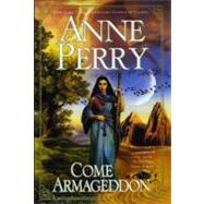 Come Armageddon by Perry, Anne, 9780441010899