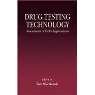 Drug Testing Technology by Tom Mieczkowski, 9781000120899
