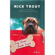 Dog Gone, Back Soon by Trout, Dr. Nick, 9781401310899