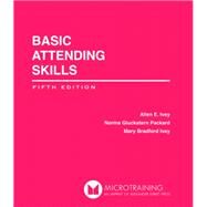 Basic Attedning Skills by Packard, Norma-Gluckstern; Ivey, Mary Bradford; Ivey, Allen, 9781501610899