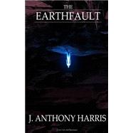 The Earthfault by Harris, J. Anthony; Retana, Ed; Stevenson, Ash; Mendoza, Chris; Hapner, S. P. C., 9781519390899