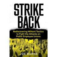Strike Back by Burns, Joe; Blanc, Eric, 9781632460899