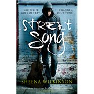 Street Song by Wilkinson, Sheena, 9781785300899