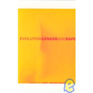 Evolution, Gender, and Rape by Cheryl Brown Travis (Ed.), 9780262700900